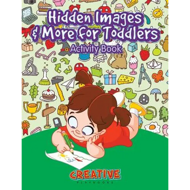 Hidden Images & More for Toddlers Activity Book