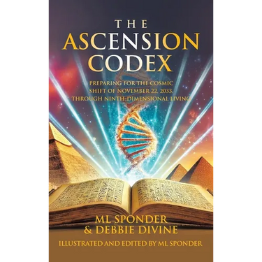 The Ascension Codex: Preparing for the Cosmic Shift of November 22, 2033, Through Ninth-Dimensional Living