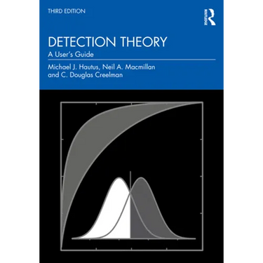 Detection Theory: A User's Guide