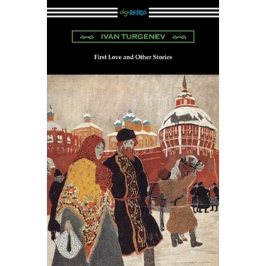 First Love and Other Stories