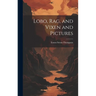 Lobo, Rag, and Vixen and Pictures