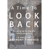 A Time To Look Back: Growing up during the Cuban revolution