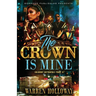 The Crown is Mine 3