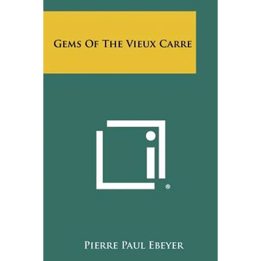 Gems of the Vieux Carre