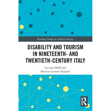 Disability and Tourism in Nineteenth- and Twentieth-Century Italy