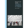 Museums and Wealth: The Politics of Contemporary Art Collections