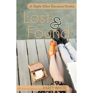 Lost and Found: A Ripple Effects Romance Novella