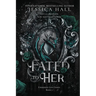 Fated To Her