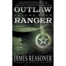 Outlaw Ranger, Volume Four: A Western Young Adult Series
