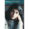 Resistance: My Life for Lebanon