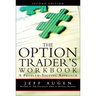 The Option Trader's Workbook: A Problem-Solving Approach
