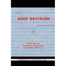Deep Revision: A Guide for Teachers, Students, and Other Writers