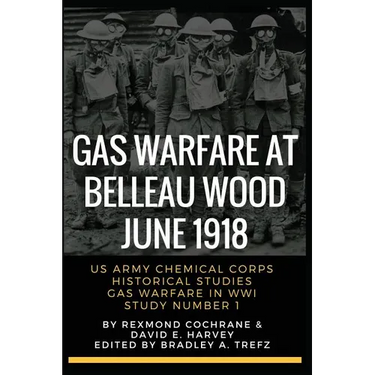 Gas Warfare At Belleau Wood, June 1918: CBRNPro.net Edition