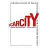 Scarcity: The New Science of Having Less and How It Defines Our Lives