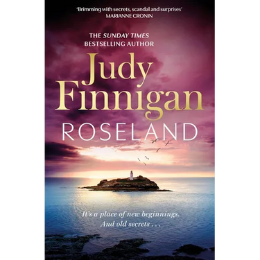 Roseland: The Beautiful, Heartrending New Novel from the Much Loved Richard and Judy Book Club Champion