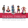 Talking Threads: Costume Design for Entertainment Art