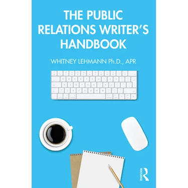 The Public Relations Writer's Handbook