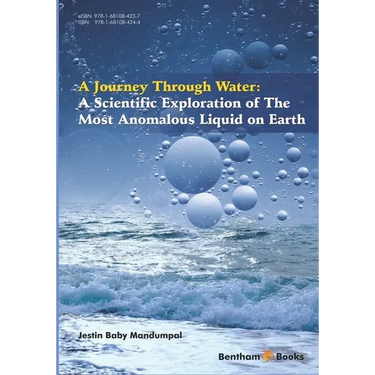 A Scientific Exploration of The Most Anomalous Liquid on Earth: A Journey Through Water