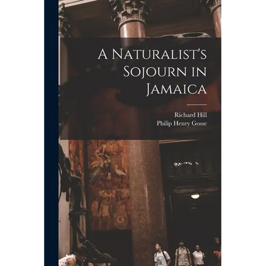 A Naturalist's Sojourn in Jamaica
