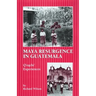 Maya Resurgence in Guatemala: Q'Eqchi' Experiences