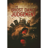 The Ghost Dance Judgement