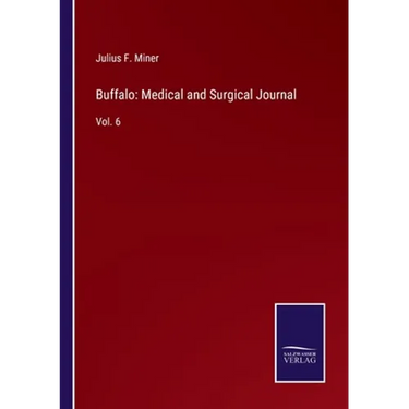 Buffalo: Medical and Surgical Journal: Vol. 6
