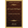 My Cousin Will Rogers: Intimate And Untold Tales