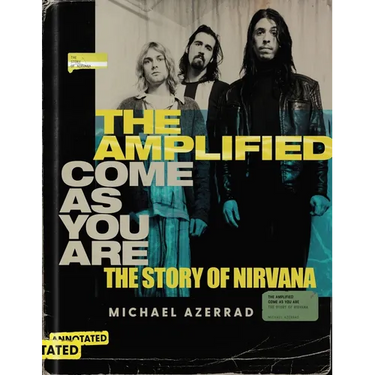 The Amplified Come as You Are: The Story of Nirvana