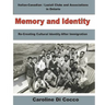 Memory and Identity: Re-creating Cultural Identity After Immigration