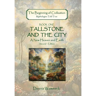 Tallstone and the City: A New Heaven and Earth, Second Edition