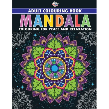 Mandala: Colouring Book for Adults (Colouring for Peace and Relaxation)