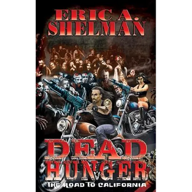 Dead Hunger V: The Road To California