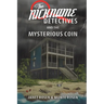 The Nickname Detectives and The Mysterious Coin