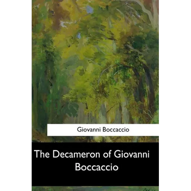 The Decameron of Giovanni Boccaccio