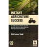 Instant Agriculture Success