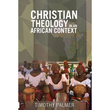 Christian Theology in an African Context
