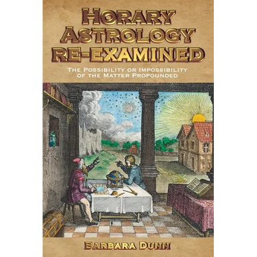 Horary Astrology Re-Examined