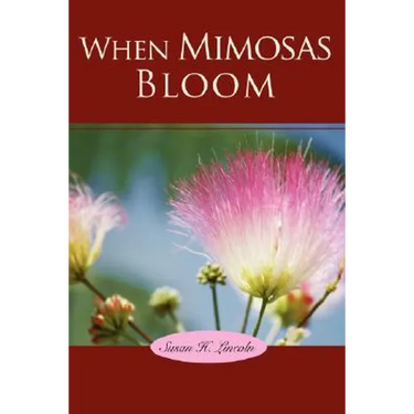 When Mimosas Bloom