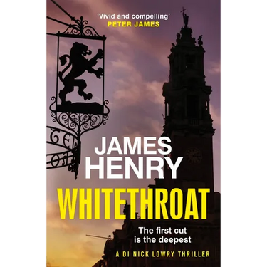 Whitethroat: The Third Novel in the Essex-Based Series Featuring Di Nick Lowry