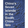 China's Seven Islands in the South China Sea: A Study in Reef Reclamation