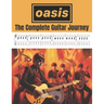 Oasis: The Complete Guitar Journey