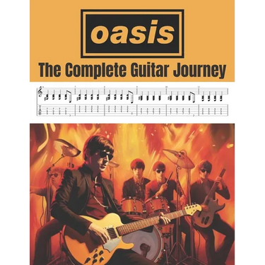 Oasis: The Complete Guitar Journey