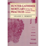 Hunter-Gatherer Mortuary Practices during the Central Texas Archaic