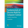 Fundamentals of Discrete Math for Computer Science: A Problem-Solving Primer