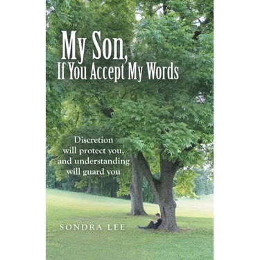 My Son, If You Accept My Words