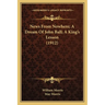 News From Nowhere; A Dream Of John Ball; A King's Lesson (1912)