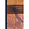 Elizabethan Copper: the History of the Company of Mines Royal 1568-1605