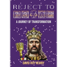 Reject to Royal: A Journey of Transformation