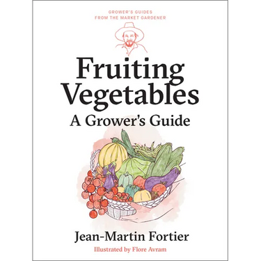 Fruiting Vegetables: A Grower's Guide