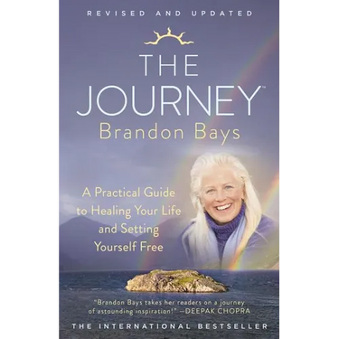 The Journey: A Practical Guide to Healing Your Life and Setting Yourself Free